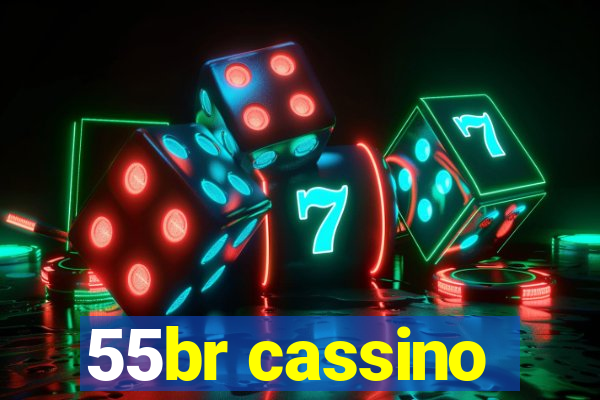 55br cassino